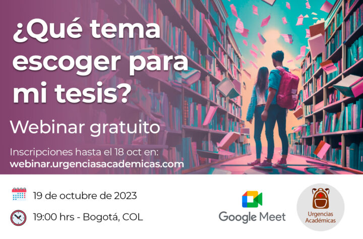 Webinar gratuito ¿qué tema escoger para mi tesis?